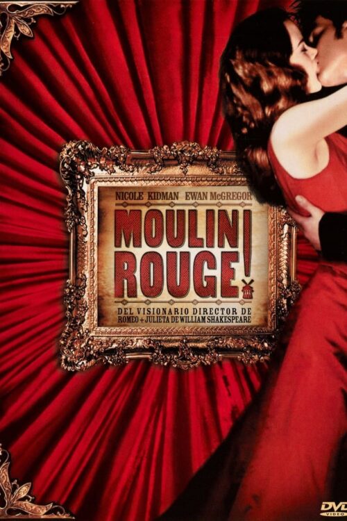 Moulin Rouge, amor en rojo (2001)