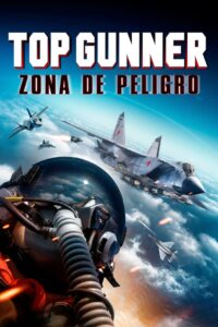 Top Gunner: Danger Zone (2022)