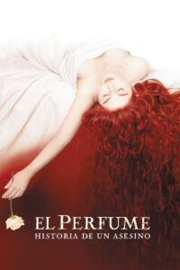 El Perfume: Historia de un asesino (2006)