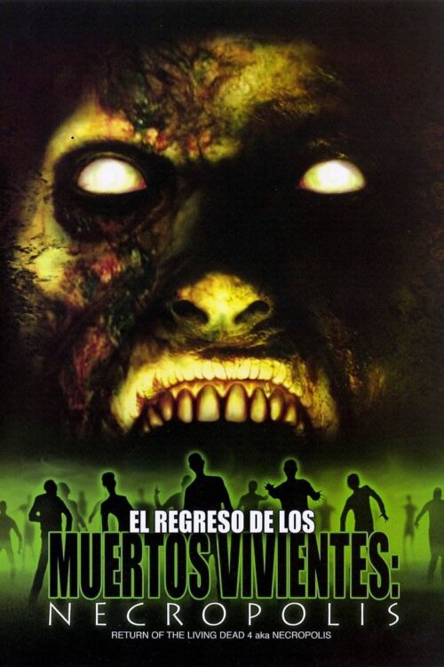 El Regreso de los Muertos Vivientes 4: Necrópolis (2005)