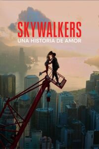 Skywalkers: Una historia de amor (2024)