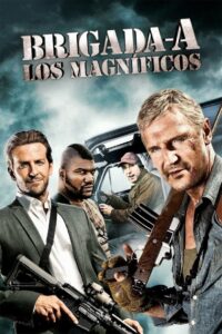 Brigada A: Los Magníficos (2010)