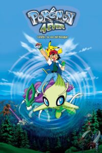 Pokémon x siempre: Celebi, la voz del bosque (2001)