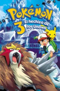 Pokémon 3: el hechizo de los Unown (2000)